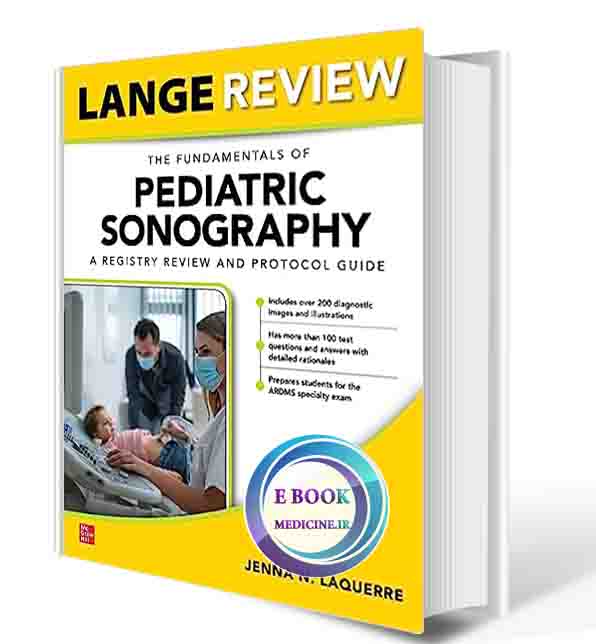 دانلود کتاب  LANGE Review: The Fundamentals of Pediatric Sonography: A Registry Review and Protocol Guide 1st Edition 2023 (ORIGINAL PDF) (2)